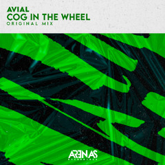Avial - Cog in the Wheel (Original Mix)
