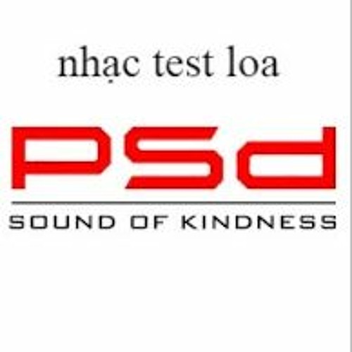 Nhạc test loa sự kiện PSD bass treble dải đánh cực sâu.