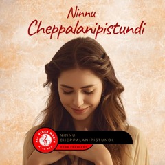 Ninnu Cheppalanipistundi