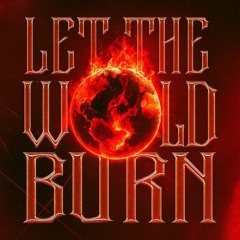 I Let The World Burn (Hard Techno) Free DL