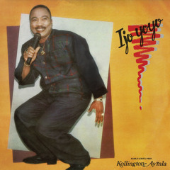 Ayinla Ti Dode / Ijo Yoyo / Owo Ni Eje / Eni Ba N Gbegi Dina.....