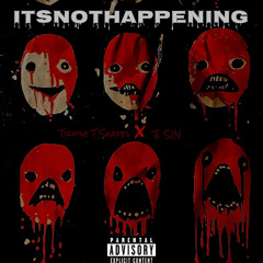 itsnothappening x Triple T Skates (Prod. CRCL)