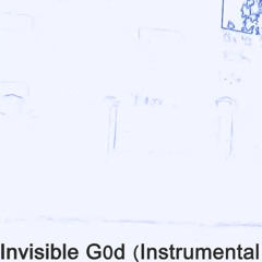 invisible g0d (Official Instrumental Version)
