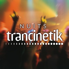 Nuits Trancinetik