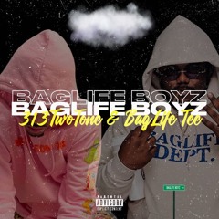 313TwoTone: BagLife Boyz ( Feat BagLife Tee )