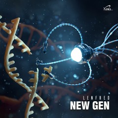 LENFRED - NEW GEN (Preview)(OUT NOW ON XONICA RECORDS)