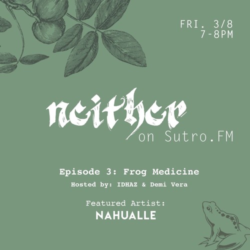 Neither 03: NAHUALLE