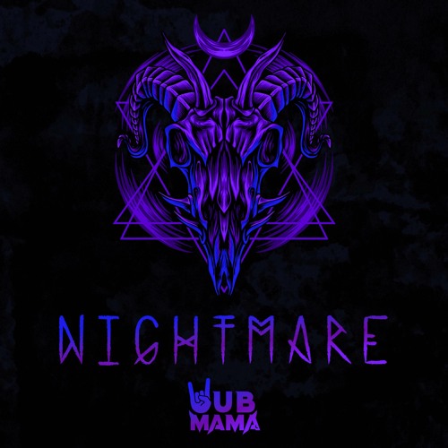 Wubmama - Nightmare