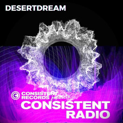 Consistent Radio feat. DESERTDREAM (Week 22 - 2025 1st hour)