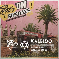 Kaleido Podcast Series - 013 Valerio Mazzoli @Pikes Ibiza | Pikes On Sundays 28 May '23