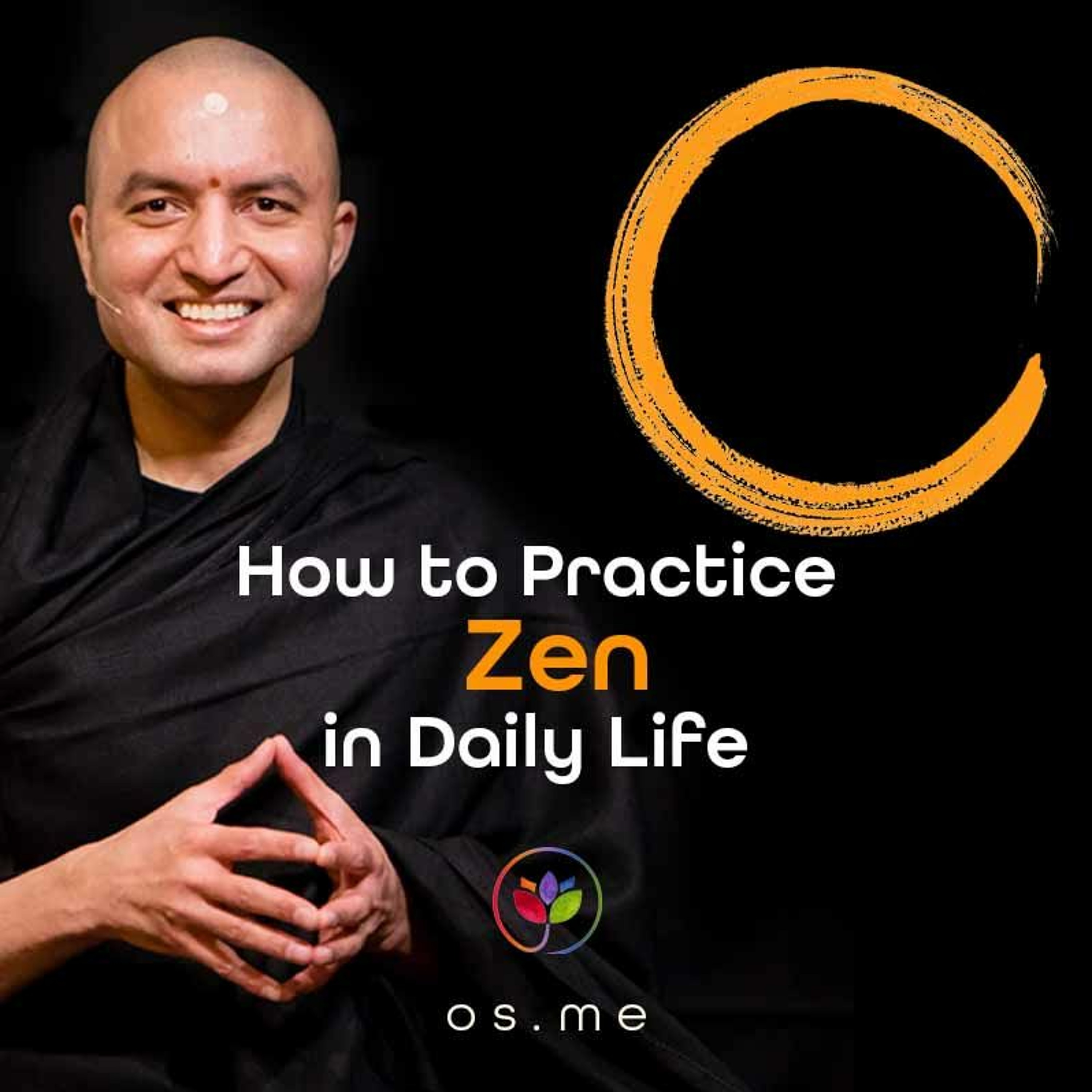How To Practice Zen In Daily Life - [Hindi ]