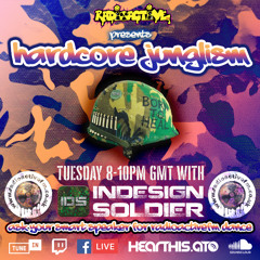 Indesign Soldier | Hardcore Junglism  | 31st March 2026