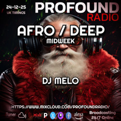 Profound Radio - Deep House December 24 2025 - DJ Melo