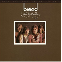Bread- Baby Ima Want You