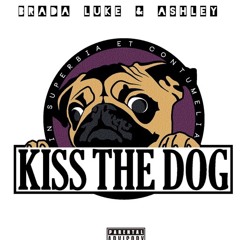 Brada Luke x Ashley - Kiss The Dog