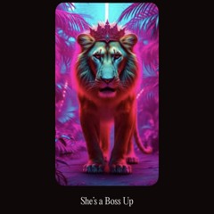 She's A Boss Up - Male & Female Version