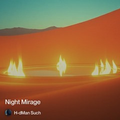 night-mirage - part two
