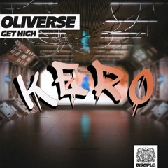 Oliverse - Get High (KERO Remix)