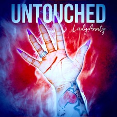 LadyAnnty - Untouched ft JadaKiss