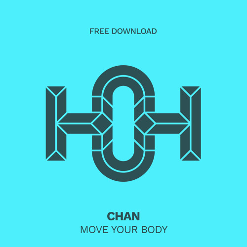 HLS339 CHAN - Move Your Body (Original Mix)