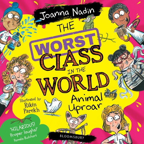 stream-the-worst-class-in-the-world-animal-uproar-by-joanna-nadin-read