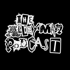 The Alleyman Pocast Episode 1