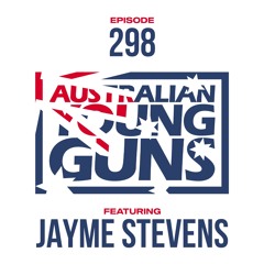 Australian Young Guns | Episode 298 | Jayme Stevens