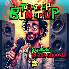 Sublow Hz Feat. Frass Groovas - Turn it up Bun it up