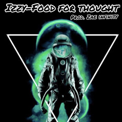 Food For Thought (prod. Zae Infinity)