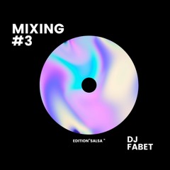 MIXING #3 By Fabet