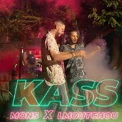 Mons × Lmoutchou - KASS
