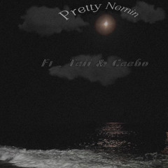 Pretty Nemin by Dizzyy $aM Ft. Teii, CeeboThaGreat