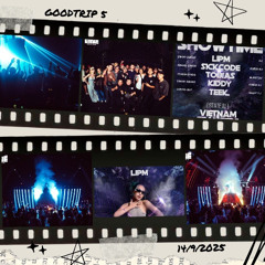 GoodTrip #5 | memories of trance |Lip M