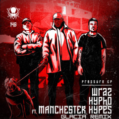 Wraz & Hypho Ft. Manchester Hypes - Tactics [GLACIA Remix] CLIP