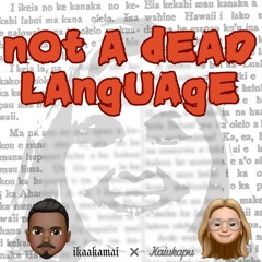 Ikaakamai - NOt A DEAd LAngUAgE