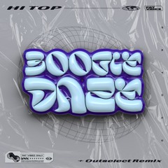 Hi Top - Boogie Daze (Outselect Remix)