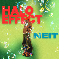 NEIT | HALO EFFECT ( unofficial )