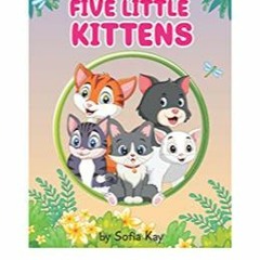5 Little Kittens