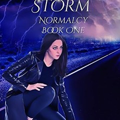 [Access] EBOOK 📜 Approaching Storm (Normalcy Book 1) by  A.L. Kessler [PDF EBOOK EPU