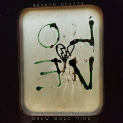 BRXKEN HEARTS