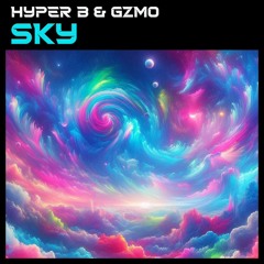 Hyper B & GZMO - Sky