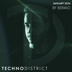 Techno District Mix January 2024 By Bermio | Free Download