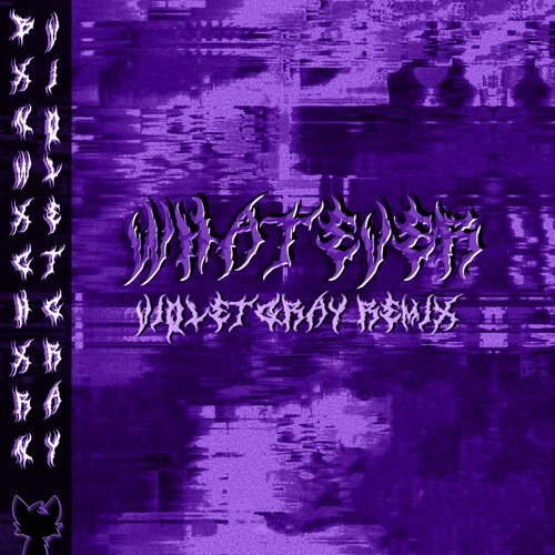 BXNWXGHXRN | whatever (VioletGray Remix)