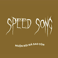 MUỘN RỒI MÀ SAO CÒN | SPEED UP | hadong [TikTok]