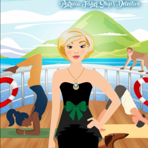 DOWNLOAD ⚡️ eBook Fitness Can Kill Patricia Fisher Ship's Detective - A Cozy Mystery Adventure
