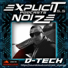 Explicit Noize Podcast 5.5 ft D-Tech