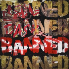 BANNED