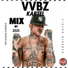 _VYBZ KARTEL MIX 2025 # 1 DJREDCR