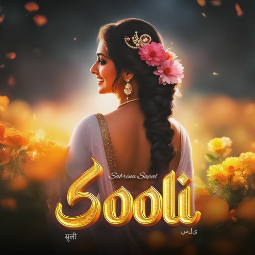 Sooli | Sabrina Sapal | Prod. by Sabrina Sapal