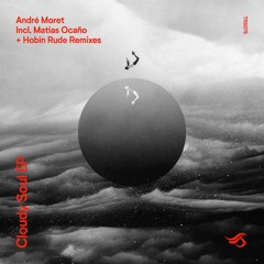 Premiere: André Moret - Cloudy Soul (Original Mix)
